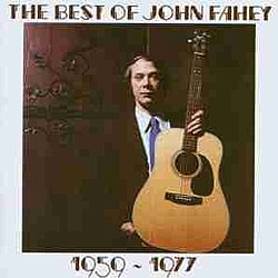 The Best of John Fahey 1959-1977 Album Cover