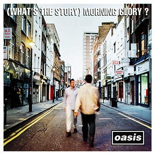 (What's The Story) Morning Glory? Album Cover